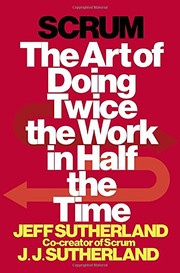 Capa de Scrum: A Arte de Fazer o Dobro do Trabalho na Metade do Tempo